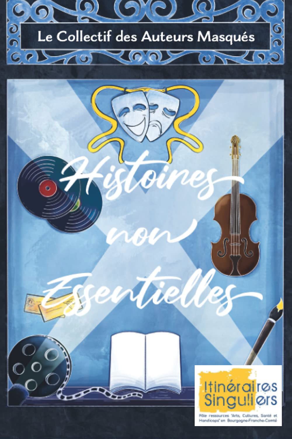 Recueil « Histoires non essentielles » du Collectif des auteurs masqués