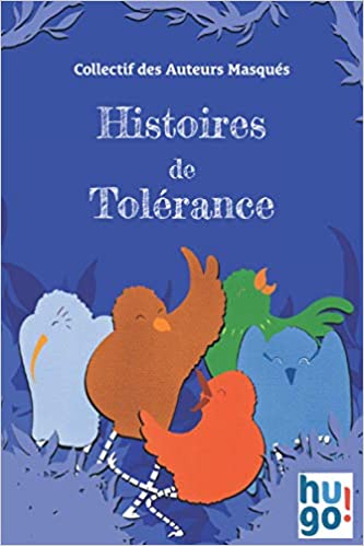 « Histoires de Tolérance » - Collectifs des Auteurs Masqués